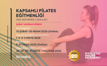 Kapsamlı Pilates Eğitmenliği Eğitimi Şubat-Haziran 2025 Dönemi