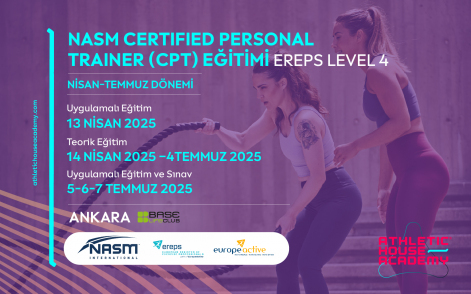 NASM Sertifikalı Personal Trainer Eğitimi (EREPS-L4) Ankara-İstanbul, Nisan - Temmuz 2025